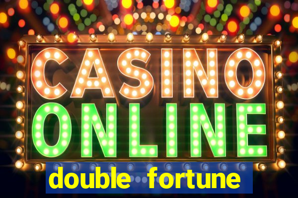 double fortune minutos pagantes